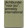 Dichtbundel "Voor jou", Amnesty International door Onbekend