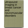 Ultrasound imaging in breast cancer and neuromuscular disorders door Leon de Jong