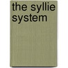 The Syllie System door Onbekend