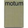 MOTUM by Eugène E. Bloemhard