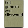 Het geheim van Rillerwoud door Frico Sijbrandi
