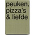 Peuken, pizza's & liefde