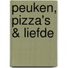 Peuken, pizza's & liefde door Alex Van den Daele