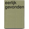 Eerlijk gevonden door Annet Roskam
