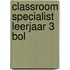 Classroom specialist leerjaar 3 BOL
