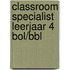 Classroom specialist leerjaar 4 BOL/BBL