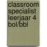 Classroom specialist leerjaar 4 BOL/BBL by Electudevelopment
