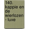 140. Kappie en de wierlozen - luxe door Marten Toonder