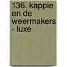 136. Kappie en de weermakers - luxe door Marten Toonder