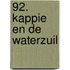 92. Kappie en de waterzuil