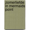 Zomerliefde in Mermaids Point by Sarah Bennett