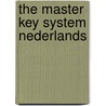 The Master Key System Nederlands door Charles F. Haanel