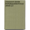 Classroom Eerste Bedrijfsautotechnicus (EBAT) lj 2 by Electudevelopment