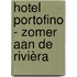 Hotel Portofino - Zomer aan de Rivièra