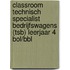 Classroom Technisch Specialist Bedrijfswagens (TSB) leerjaar 4 BOL/BBL