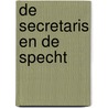 DE SECRETARIS EN DE SPECHT door Han Berghs