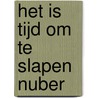 Het is tijd om te slapen Nuber door Niels Kruize