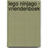 LEGO Ninjago - Vriendenboek