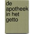 De apotheek in het getto