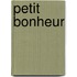 Petit Bonheur