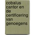 Cobalus Cantor en de Certificering van Genoegens