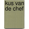 Kus van de chef by Lori Foster