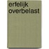 Erfelijk Overbelast