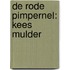 De Rode Pimpernel: Kees Mulder
