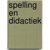 Spelling en didactiek by Robert Chamalaun