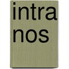 Intra Nos by Cornélie Noordwal