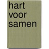 Hart voor samen door Tamme Spoelstra