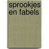 Sprookjes en fabels door Onbekend