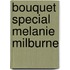 Bouquet Special Melanie Milburne