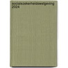 Socialezekerheidswetgeving 2024 by Unknown