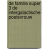 De Familie Super 3 De Intergalactische poetsvrouw door Willy Linthout