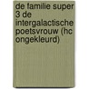 De Familie Super 3 De Intergalactische poetsvrouw (HC ongekleurd) by Willy Linthout