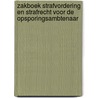 Zakboek Strafvordering en Strafrecht voor de Opsporingsambtenaar door Onbekend