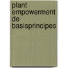 Plant Empowerment de basisprincipes by P.A.M. Geelen
