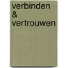 Verbinden & vertrouwen door Mirjam Veltman