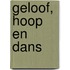 Geloof, hoop en dans