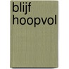 Blijf Hoopvol door Juliette Massamba