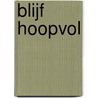 Blijf Hoopvol by Juliette Massamba