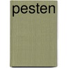 Pesten by Louise Spilsbury