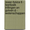 Isaac-fysica 6 - Leerboek trillingen en golven D - wetenschappen door Onbekend
