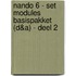 Nando 6 - set modules basispakket (D&A) - deel 2
