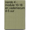 Nando 4 - module 10-18 en vademecum D-5 uur door Onbekend