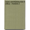 Isaac-aardrijkskunde 6 (D&A) - module 2 by Unknown
