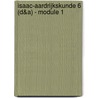 Isaac-aardrijkskunde 6 (D&A) - module 1 by Unknown