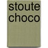 Stoute Choco