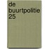 De Buurtpolitie 25